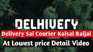 Delhivery Sai Courier Kaisai Baijai  Send online courier [upl. by Rinaldo785]