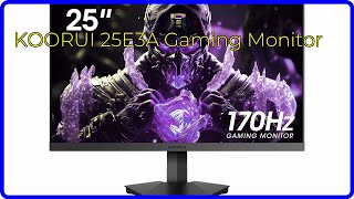 REVIEW 2024 KOORUI 25E3A Gaming Monitor ESSENTIAL details [upl. by Hildagard]