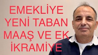 SON DAKİKA EMEKLİYE TABAN MAAŞ ZAM YASASI VE İKRAMİYE TEBLİĞİ GELİYOR [upl. by Eniahpets]