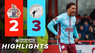 Gateshead come back twice to beat playoff rivals 🤩  Altrincham 23 Gateshead  HIGHLIGHTS [upl. by Ednyl]