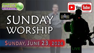 June 23 2024 Worship  Royal Oak Church of Christ MI [upl. by Eittel]