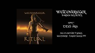 Weltenkrieger  Barden des Lichts Album quotRitualquot Song 1 Ära [upl. by Anead]