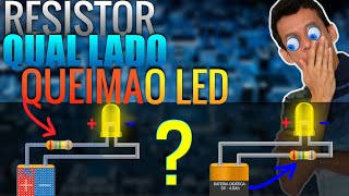 Ligar Resistor no negativo ou positivo do LED [upl. by Paryavi]