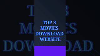 Top 3 Best Movies Downloads Website Free  Lastest Movies Download  shortsfeed [upl. by Ebbie413]