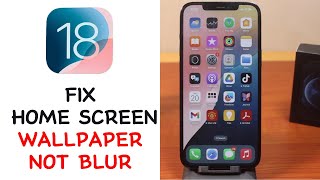 How to Fix Home Screen Wallpaper Not Blur on iPhone iOS 18 [upl. by Llednor381]