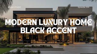 Transform Your Home with Sleek Black Accents  Modern Luxury Interior Design [upl. by Hgielrak585]