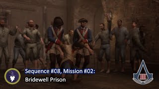 ASSASSINS CREED III  SEQUENCE 08 MISSION 02  BRIDEWELL PRISON 100 SYNCHRONIZATION [upl. by Anaimad]