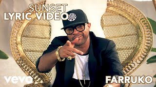 Farruko  Sunset Official Lyric Video ft Shaggy Nicky Jam [upl. by Zippora]