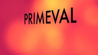 Primeval Intro Theme [upl. by Deland]