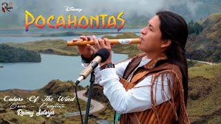 Pocahontas  The Colors Of The Wind  Panflute  Quena  Instrumental  Raimy Salazar [upl. by Ylhsa]