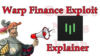 Warp Finance  Exploit Explained  In general terms [upl. by Norraa]