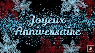 137  Joyeux Anniversaire  CARTE VIRTUELLE  je te souhaite le meilleur [upl. by Carling967]