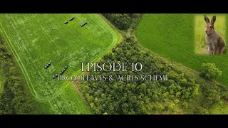 Episode 10 Broadleaves amp ACRES scheme [upl. by Anerual]