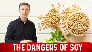 Hidden Dangers of Soy amp How Does it Affect Your Body – Dr Berg [upl. by Asiluy]