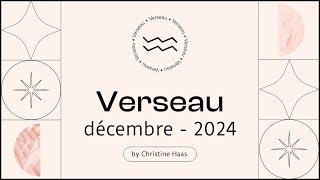 Horoscope Verseau ♒️ Décembre 2024 ⛄️ par Christine Haas [upl. by Elvera]