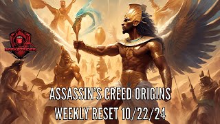 Assassins Creed Origins Weekly Reset 102224 [upl. by Middlesworth]