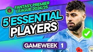 5 MUST BUY PLAYERS FOR YOUR FPL GW1 TEAMS ✅  Fantasy Premier League Tips 202425 [upl. by Sutsuj]