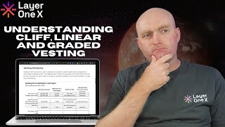 Layer One X  Understanding Cliff Linear and Graded Vesting [upl. by Nageek]