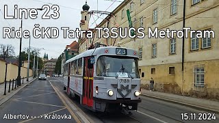 Line 23 Ride ČKD Tatra T3SUCS MetroTram to Královká [upl. by Udelle]