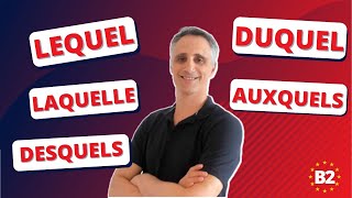 Les PRONOMS RELATIFS COMPOSÉS  LEQUEL DUQUEL AUQUEL AUXQUELLES etc [upl. by Natica112]