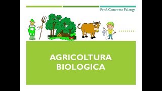 Agricoltura Biologica e OGM  Classi 2 [upl. by Oretna393]