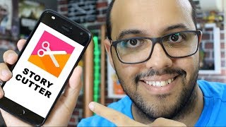 DIVIDA UM VÍDEO em vários STORIES para o INSTAGRAM com o Story Cutter [upl. by Whetstone80]