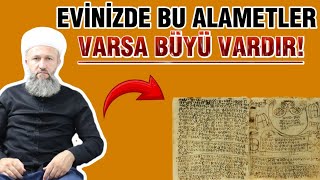 Evinizde Bu Alametler Varsa Büyü Vardır Dikkat  Hüseyin Çevik Hoca [upl. by Joslyn387]