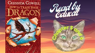 HOW TO TRAIN YOUR DRAGON by Cressida Cowell CHAPTER 5 and 6 [upl. by Nevram]