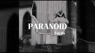 Fordo  PARANOID Official Lyric Video [upl. by Morton]