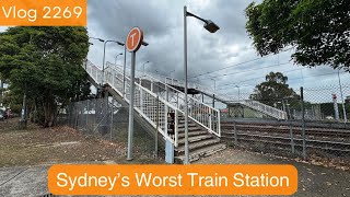 Sydney Trains Vlog 2269 Sydney’s Worst Train Station [upl. by Gnad458]