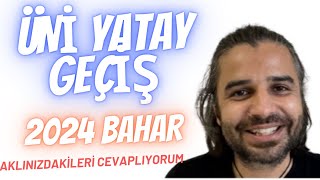 Üni Yatay Geçiş Nasıl Yapılır 2024 Bahar Dönemi ÜniversitemiBölümümü Değiştirmek İstiyorum [upl. by Marozas]