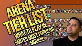 THE ULTIMATE ARENA TIERLIST What You Should Be Playing In Smites Most Popular Gamemode SMITE [upl. by Oahc869]