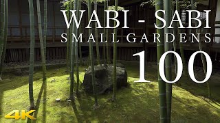 100 WabiSabi Small Gardens 侘寂・100の小さな庭 gardendesign wabisabi japanesegarden [upl. by Gamal290]