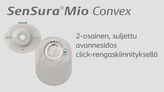 SenSura Mio Convex 2osainen suljettu click avannesidos  Ohjevideo [upl. by Esertap]