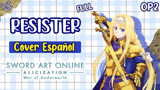 RESISTER Sword Art Online Alicization OP 2 Cover FULL Español Latino ASCA By MoonTsuki15 REMAKE [upl. by Yaral]