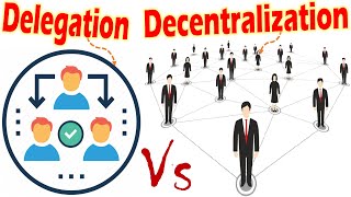 Differences between Delegation and Decentralization [upl. by Eanrahc]