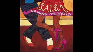 Salsa Around the World Official Putumayo Version [upl. by Rairb]