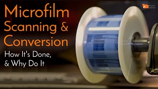 Microfilm Scanning and Conversion How Its Done and Why Do It [upl. by Igal]