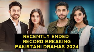 Top 10 Recently Ended Record Breaking Pakistani Dramas 2024 [upl. by Anwadal613]