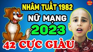 Tử Vi Tuổi Nhâm Tuất 1982 Nữ Mạng Năm 2023 SẼ RA SAO May Mắn Giàu Có Hay Vận Hạn Thế Nào [upl. by Marcus]