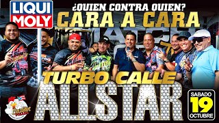 Ya se sabe “Quien con Quien” Cara a Cara los Turbo Calle All Star [upl. by Ecreip]