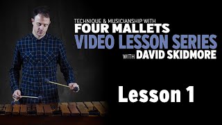 Technique amp Musicianship with Four Mallets LESSON ONE [upl. by Vida]