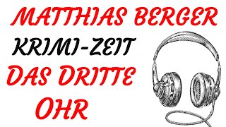 KRIMI Hörspiel  Matthias Berger  DAS DRITTE OHR 2020 [upl. by Bois]