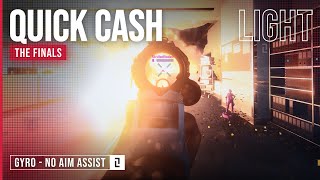 THE FINALS  Quick Cash Gameplay  No Aim Assist  Controller Gyro Motion Control [upl. by Ahsehyt245]