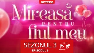 EPISOD INTEGRAL  Mireasa pentru fiul meu  Sezonul 3  Episodul 6  Andrei Rotaru amp Cristina [upl. by Terena]