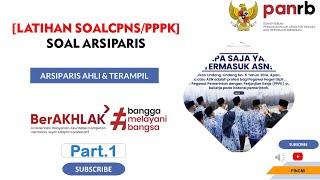 Part 1 KUMPULAN SOAL ARSIPARIS  CPNS PPPK 2024 HOTS [upl. by Khano]