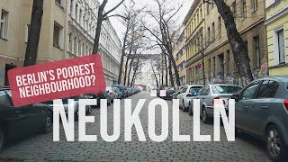 I drove through the most POPULATED district in BERLIN  Berlin Neighbourhoods NEUKÖLLN [upl. by Annoeik]