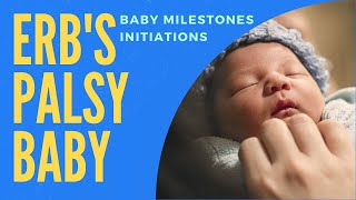 Erbs Palsy Baby Milestones Initiations [upl. by Harvison]