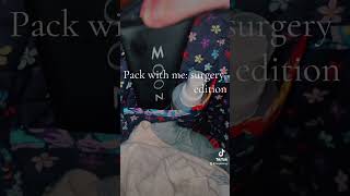 Pack With Me  Surgery Edition  Health Update Shorts [upl. by Maloney87]