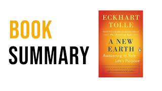 A New Earth by Eckhart Tolle  Free Summary Audiobook [upl. by Kitarp]